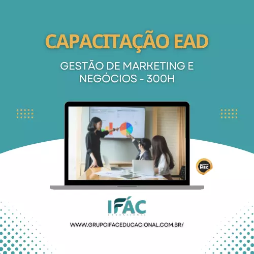 GESTÃO DE NÉGOCIOS E MARKETING (300H)